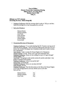 Town of Milton Historic Preservation Commission Meeting Milton Library, 121 Union Street Monday, June 8, 2010 7:00 p.m.