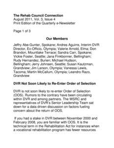 The Rehab Council Connection August 2011, Vol. 3, Issue 4 Print Edition of the Quarterly e-Newsletter Page 1 of 3 Our Members Jeffry Abe-Gunter, Spokane; Andres Aguirre, Interim DVR