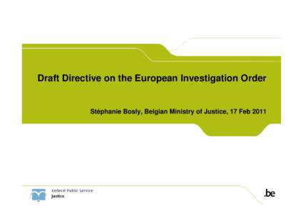 Microsoft PowerPoint[removed]European Investigation Order - IAP REGIONAL CONFERENCE  [Kompatibilitetstilstand]