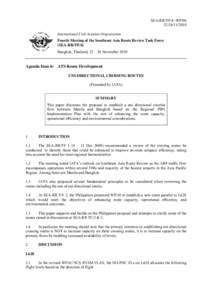 SEA-RR/TF/4−WP[removed] International Civil Aviation Organization Fourth Meeting of the Southeast Asia Route Review Task Force (SEA-RR/TF/4) Bangkok, Thailand, 22 – 26 November 2010