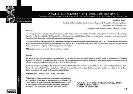 Angelitos: altares y entierros domésticos  Corrientes (Argentina) y Sur de la Región Oriental de la República del Paraguay César Iván Bondar* Facultad de Humanidades y Ciencias Sociales - Programa de Postgrado en An