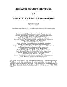 DEFIANCE COUNTY PROTOCOL ON DOMESTIC VIOLENCE AND STALKING Updated 2002 THE DEFIANCE COUNTY DOMESTIC VIOLENCE TASKFORCE