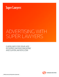 ADVERTISING WITH SUPER LAWYERS GUIDELINES FOR YOUR ADS IN SUPER LAWYERS MAGAZINE AND SUPERLAWYERS.COM