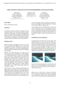 Proceedings of the 6th Annual North American Conference on AI and Simulation in Games (GAMEON-NA), pp, EUROSIS, Troy, NY, VERY FAST REAL-TIME OCEAN WAVE FOAM RENDERING USING HALFTONING Mary Yingst Dept. of 