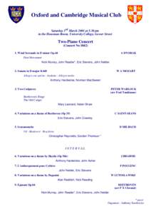 Oxford and Cambridge Musical Club Saturday 3rd March 2001 at 5.30 pm in the Housman Room, University College, Gower Street Two-Piano Concert (Concert No 1842)