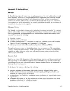 Appendix A: Methodology Phase I In Phase I of this project, the project team set up the parameters of the study and identified research issues of interest. The focus was to establish the necessary building blocks to cond