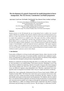 The development of a generic framework for model integration in forest management. The UK Forestry Commission CoreModel programme Juan Suárez1, Sam Evans2, Tim Randle2, Paul Henshall2, Tracy Houston3, Barry Gardiner1 an