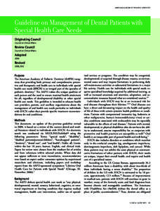 AMERICAN ACADEMY OF PEDIATRIC DENTISTRY  Guideline on Management of Dental Patients with Special Health Care Needs Originating Council