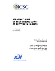STRATEGIC PLAN OF THE SUPREME COURT OF THE VIRGIN ISLANDS June[removed]Richard Van Duizend