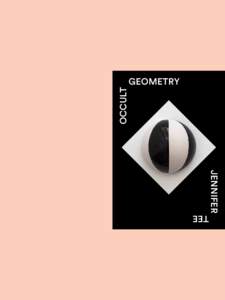 occult  geometry Jennifer Tee