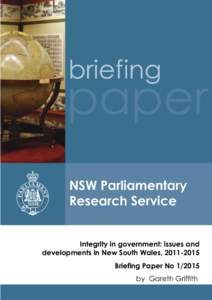Integrity in government: issues and developments in New South Wales, [removed]Briefing Paper No[removed]by Gareth Griffith  RELATED PUBLICATIONS