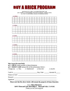 MAXIMUM OF 3 LINES, 18 CHARACTERS PER LINE ANY SYMBOL IS CONSIDERED ONE SPACE (PERIOD, COMMA, DASH) ALL TEXT IS CENTERED UNLESS OTHERWISE NOTED 4 x 8 Brick  4 x 8 Brick