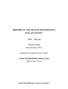 HISTORICAL LIST OF ELECTED OFFICIALS DALLAS COUNTY 1846 – Present Partial Listing Revised January 2013