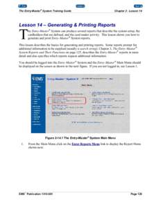 The Entry-Master® System Training Guide  Chapter 2 - Lesson 14 Lesson 14 – Generating & Printing Reports