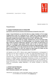 LEIPZIGER TANZTHEATER e.V. – Johannes-R.-Becher-Str. 22 – 04279 Leipzig  Zeichen (inkl. Leerzeichen): 7.792 Presseinformation 4. Leipziger Tanztheaterwochen im Herbst 2016