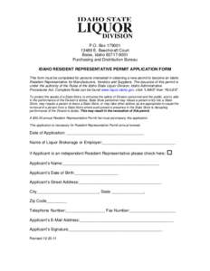 P.O. BoxE. Beechcraft Court Boise, IdahoPurchasing and Distribution Bureau IDAHO RESIDENT REPRESENTATIVE PERMIT APPLICATION FORM This form must be completed for persons interested in obtaining a