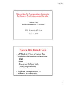 Biofuels / Liquid fuels / Technology / Gasoline gallon equivalent / Compressed natural gas / Alcohol fuels / Methanol / Natural gas / Flexible-fuel vehicle / Energy / Fuel gas / Chemistry