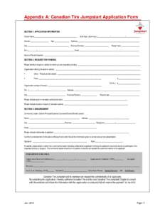Appendix A: Canadian Tire Jumpstart Application Form SECTION 1: APPLICATION INFORMATION Child’s Name:______________________________________________ Gender:____________________  Birth Date (dd/mm/yy):______________/____