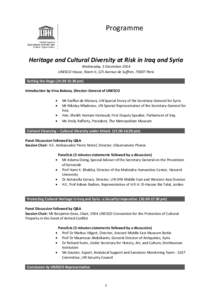 Programme  Heritage and Cultural Diversity at Risk in Iraq and Syria Wednesday, 3 December 2014 UNESCO House, Room II, 125 Avenue de Suffren, 75007 Paris