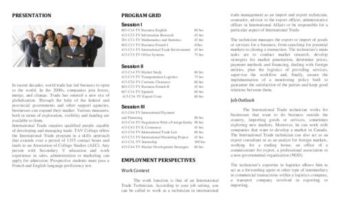 PRESENTATION  PROGRAM GRID Session I 603-C14-TV Business English 415-C23-TV Information Research
