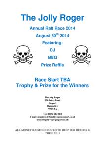The Jolly Roger Annual Raft Race 2014 August 30th 2014 Featuring: DJ BBQ