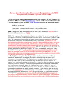 Cortese-Knox-Hertzberg Local Government Reorganization Act of[removed]Reorganized and Amended by Legislation Enacted in[removed]NOTE: Provisions added by legislation enacted in 2000, primarily AB[removed]Chapter 761, Statutes 