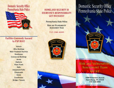 Domestic Security Office Pennsylvania State Police HOMELAND SECURITY IS EVERYONE’S RESPONSIBILITY GET INVOLVED!