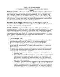 STATE CUP COMPETITIONS US YOUTH SOCCER NATIONAL CHAMPIONSHIP SERIES Section[removed]Cup Committee Each seasonal year the CJSA President shall appoint, with the approval of the CJSA Board of Directors, a Cup Committee, wh