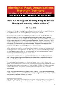    	
   New NT Aboriginal Housing Body to tackle Aboriginal housing crisis in the NT 	
  