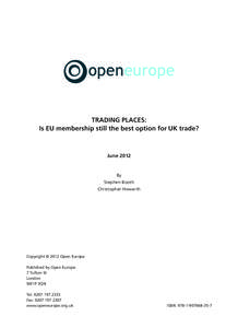 OE_Trade_A4_50pp_v2_Layout[removed]:18 Page 1  TRADING PLACES: Is EU membership still the best option for UK trade?  June 2012