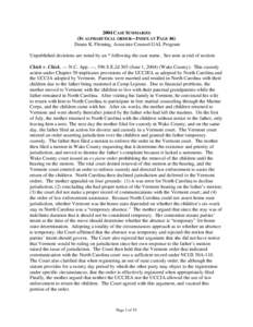 2004 CASE SUMMARIES (IN ALPHABETICAL ORDER—INDEX AT PAGE 46) Deana K. Fleming, Associate Counsel GAL Program Unpublished decisions are noted by an * following the case name. See note at end of section. Chick v. Chick, 