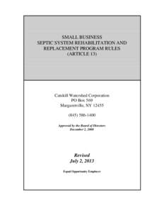 SMALL BUSINESS SEPTIC SYSTEM REHABILITATION AND REPLACEMENT PROGRAM RULES (ARTICLE 13)  Catskill Watershed Corporation