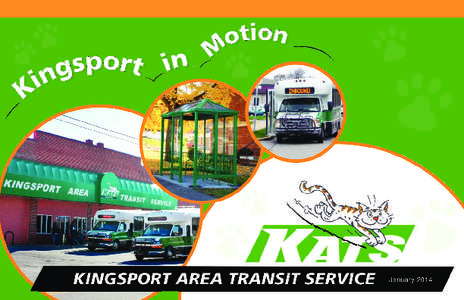 How to Ride on KATS  How to Read the Time Tables 1).	 Use the maps (the system map is overview of all transit routes)