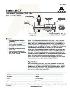 ES-A-ASCV  Series ASCV Anti-Siphon/Chemigation Check Valve Sizes: 3