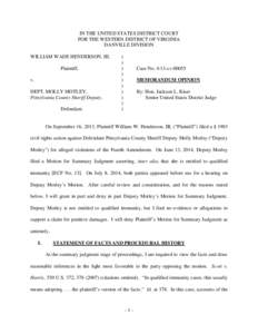 IN THE UNITED STATES DISTRICT COURT FOR THE WESTERN DISTRICT OF VIRGINIA DANVILLE DIVISION WILLIAM WADE HENDERSON, III, Plaintiff, v.