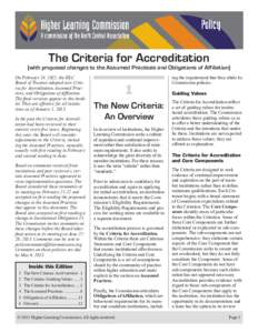 The Criteria for Accreditation  (with proposed changes to the Assumed Practices and Obligations of Affiliation) On February 24, 2012, the HLC Board of Trustees adopted new Criteria for Accreditation, Assumed Practices, a