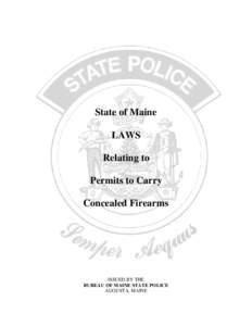 State of Maine LAWS Relating to Permits to Carry Concealed Firearms