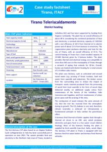 Case study factsheet Tirano, ITALY Tirano Teleriscaldamento District heating Main CHP plant indicators