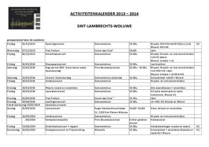 ACTIVITEITENKALENDER 2013 – 2014 SINT-LAMBRECHTS-WOLUWE georganiseerd door de academie