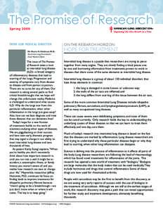 The Promise of Research Spring 2008 From our Medical Director Dr. Norm H. Edelman, M.D. American Lung Association