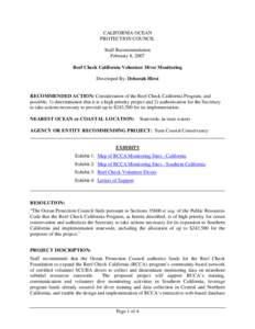 CALIFORNIA OCEAN PROTECTION COUNCIL Staff Recommendation February 8, 2007 Reef Check California Volunteer Diver Monitoring Developed By: Deborah Hirst