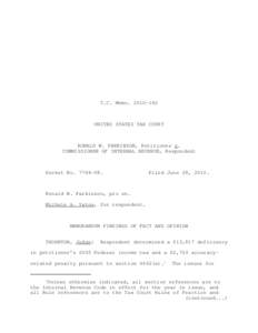 T.C. Memo[removed]UNITED STATES TAX COURT RONALD W. PARKINSON, Petitioner v. COMMISSIONER OF INTERNAL REVENUE, Respondent