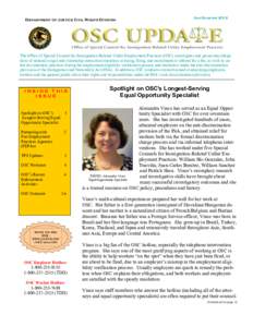 Department of Justice Civil Rights Division  3rd Quarter 2012 The Office of Special Counsel for Immigration-Related Unfair Employment Practices (OSC) investigates and prosecutes allegations of national origin and citizen