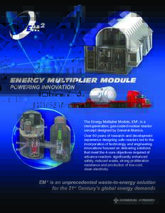 Nuclear technology / Nuclear physics / Energy technology / Nuclear reprocessing / Energy Multiplier Module / Nuclear reactor / Nuclear fuel / General Atomics / Light-water reactor / Gas turbine modular helium reactor / Generation IV reactor