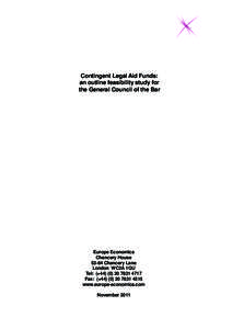 Contingent Legal Aid Funds: an outline feasibility study for the General Council of the Bar Europe Economics Chancery House