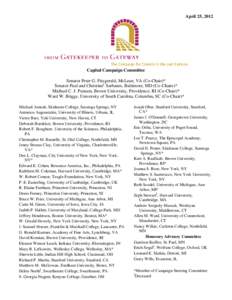 April 25, 2012  Capital Campaign Committee Senator Peter G. Fitzgerald, McLean, VA (Co-Chair)* Senator Paul and Christine† Sarbanes, Baltimore, MD (Co-Chairs)* Michael C. J. Putnam, Brown University, Providence, RI (Co