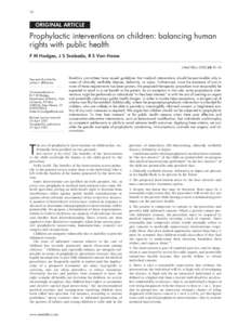 10  ORIGINAL ARTICLE Prophylactic interventions on children: balancing human rights with public health