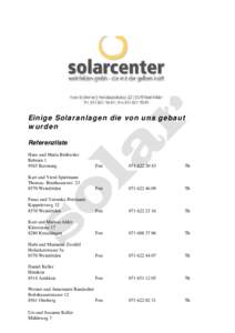 Einige Solaranlagen die von uns gebaut wurden Referenzliste Hans und Maria Brühwiler Rebrain[removed]Bussnang