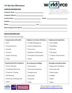 HR Service Directory COMPANY INFORMATION: Company Name: 98 Chatham Street East, Windsor, ON N9A 2W1 Phone: [removed]Fax: [removed]