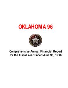 OKLAHOMA 96  Comprehensive Annual Financial Report for the Fiscal Year Ended June 30, 1996  OKLAHOMA 96